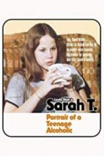 Watch Sarah T. - Portrait of a Teenage Alcoholic 9Movies