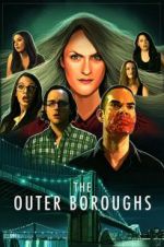 Watch The Outer Boroughs 9Movies