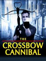 Watch The Crossbow Cannibal 9Movies