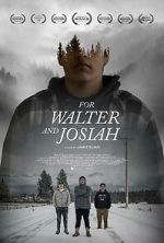 Watch For Walter and Josiah 9Movies
