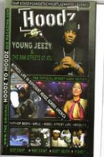 Watch Hoodz  Young Jeezy  The Raw Streets Of ATL 9Movies