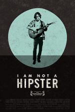 Watch I Am Not a Hipster 9Movies