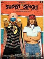 Watch Super Singh 9Movies