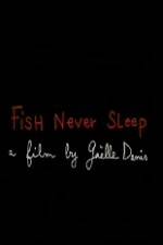 Watch Fish Never Sleep 9Movies