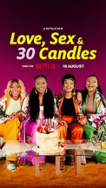 Watch Love, Sex and 30 Candles 9Movies