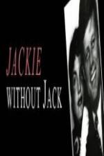 Watch Jackie Without Jack 9Movies