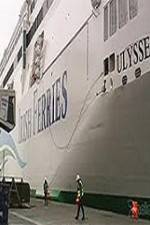 Watch Discovery Channel Superships A Grand Carrier The Ferry Ulysses 9Movies