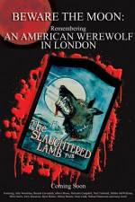 Watch Beware the Moon Remembering 'An American Werewolf in London' 9Movies