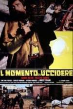 Watch Il momento di uccidere 9Movies