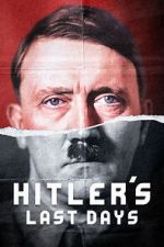 Watch Hitler\'s Last Days 9Movies