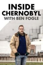 Watch Inside Chernobyl with Ben Fogle 9Movies