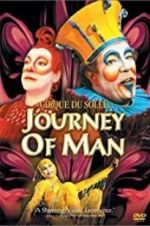 Watch Cirque du Soleil: Journey of Man 9Movies