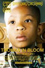 Watch Thomas in Bloom 9Movies