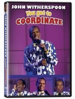 Watch John Witherspoon: You Got to Coordinate 9Movies