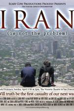Watch Iran Is Not the Problem 9Movies