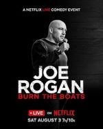 Watch Joe Rogan: Burn the Boats 9Movies
