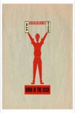 Watch Born in USSR 9Movies