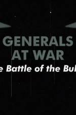 Watch National Geographic Generals At War: The Battle Of The Bulge 9Movies