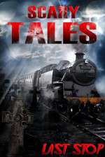 Watch Scary Tales Last Stop 9Movies