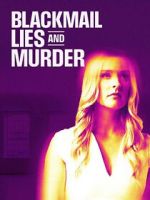 Watch Blackmail, Lies and Murder 9Movies