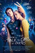 Watch How to Talk to Girls at Parties 9Movies