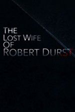 Watch The Lost Wife of Robert Durst 9Movies