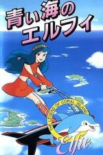 Watch Coral Reef Legend: Elfie of the Blue Sea 9Movies