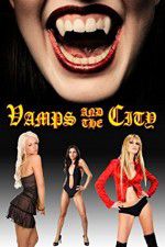 Watch Vamps in the City 9Movies
