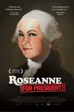 Watch Roseanne for President 9Movies