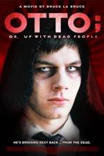 Watch Otto; or, Up with Dead People 9Movies