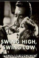 Watch Swing High Swing Low 9Movies
