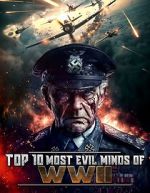 Watch Top 10 Most Evil Minds of World War II 9Movies