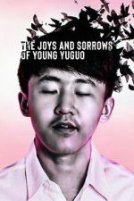 Watch The Joys and Sorrows of Young Yuguo (Short 2022) 9Movies