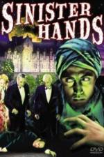 Watch Sinister Hands 9Movies
