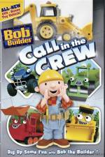 Watch Bob The Builder Call In The Crew 9Movies
