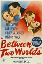 Watch Between Two Worlds 9Movies