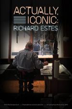 Watch Actually, Iconic: Richard Estes 9Movies