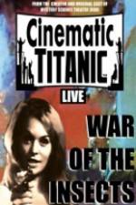 Watch Cinematic Titanic War Of The Insects 9Movies