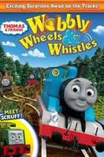 Watch Thomas & Friends: Wobbly Wheels & Whistles 9Movies