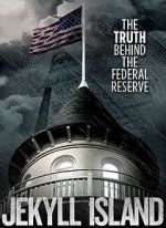 Watch Jekyll Island, The Truth Behind The Federal Reserve 9Movies