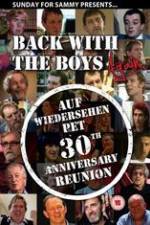 Watch Back With The Boys Again - Auf Wiedersehen Pet 30th Anniversary Reunion 9Movies