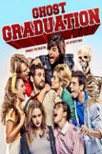 Watch Ghost Graduation 9Movies