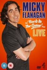 Watch Micky Flanagan: Back in the Game Live 9Movies