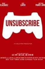 Watch Unsubscribe 9Movies