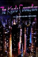 Watch The Kyoto Connection 9Movies