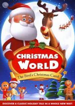 Watch Christmas World: The Bird\'s Christmas Carol 9Movies