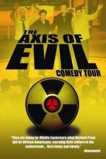Watch The Axis of Evil Comedy Tour 9Movies