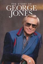 Watch The Story of George Jones 9Movies