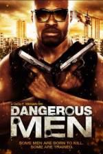 Watch Dangerous Men: First Chapter 9Movies