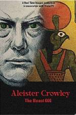 Watch Aleister Crowley The Beast 666 9Movies